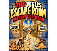 The Jesus Escape Room Advent Calendar: A 24-Day Christmas Mystery Adventure With Clues, Puzzles, and Faith-Filled Fun for Kids, Teens and The Whole Family