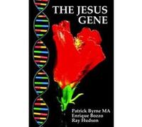 The Jesus Gene: A Messianic Bloodline, the Jews and Freemasonry Byrne, Patrick M. L. (Auteur)