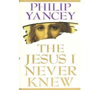 The Jesus I Never Knew