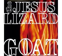 The Jesus Lizard – Goat – Vinyle LP – Édition remasterisée Deluxe (titres bonus)