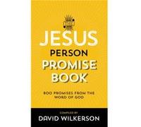 The Jesus Person Promise Book Over 800 Promises from the Word of God by David Wilkerson David Wilkerson (Auteur)