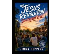 The Jesus Revolution Southern Style