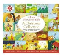 The Jesus Storybook Bible A Christmas Collection by Sally LloydJones Sally Lloyd-Jones (Auteur)