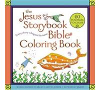 The Jesus Storybook Bible Coloring Book for Kids by Sally LloydJones Sally LloydJones (Auteur)