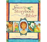 The Jesus Storybook Bible: Every Story Whispers His Name
