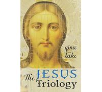 The Jesus Trilogy: Choice and Will / Love and Surrender / Beliefs, Emotions, and the Creation of Reality