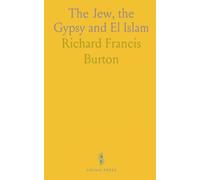 The Jew, the Gypsy and El Islam