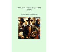 The Jew, The Gypsy and El Islam