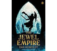 The Jewel Empire - Dan Koboldt - Angry Robot - ebook (ePub) - Livre