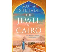 The Jewel of Cairo The powerful tale of secrets, love and self discovery - Muna Shehadi - Review - ebook (ePub) - Livre