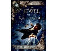 The Jewel of the Kalderash: The Kronos Chronicles: Book III by Marie Rutkoski (November 12,2013)