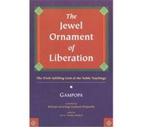 The Jewel Ornament of Liberation: The Wish-Fulfilling Gem of the Noble Teachings