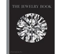 Melanie Grant – The Jewelry Book – Relié (Beau livre) – Phaidon Press