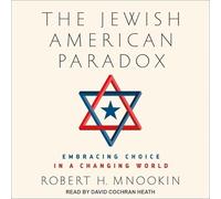 The Jewish American Paradox: Embracing Choice in a Changing World