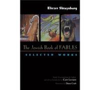 The Jewish Book of Fables: The Selected Works