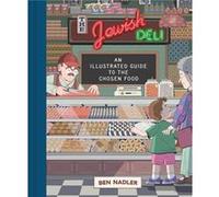 The Jewish Deli by Ben Nadler Ben Nadler (Auteur)