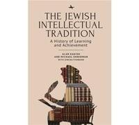The Jewish Intellectual Tradition: A History of Learning and Achievement
