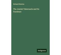 The Jewish Tabernacle and Its Furniture
