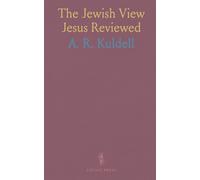 The Jewish View Jesus Reviewed