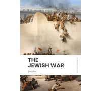 The Jewish War: Modern, Updated Translation
