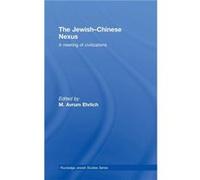 The JewishChinese Nexus by M. Avrum Ehrlich Avrum M. Ehrlich (Auteur)