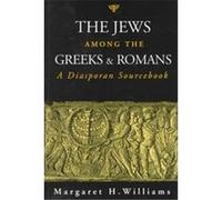 The Jews among the Greeks and Romans by Williams Margaret Research Associate The Open University Paperback Book