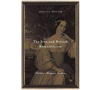 The Jews And British Romanticism Sheila A. Spector (Auteur)