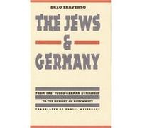 The Jews and Germany by Enzo Traverso Enzo Traverso (Auteur)
