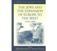 The Jews and the Expansion of Europe to the West, 1450-1800, European Expansion and Global Interaction