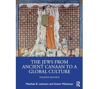 The Jews from Ancient Canaan to a Global Culture