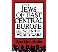 The Jews Of East Central Europe Between The World Wars