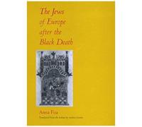 The Jews Of Europe After The Black Death