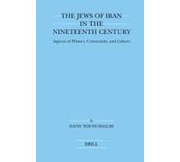 The Jews Of Iran In The Nineteenth Century