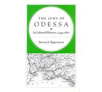 The Jews of Odessa: A Cultural History, 1794-1881