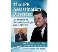 The JFK Assassination Dissected by Dawna Kaufmann Dawna Kaufmann (Auteur)