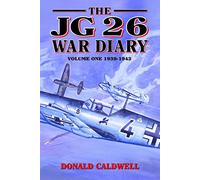 The Jg 26 War Diary: 1939-1942