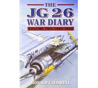 The Jg 26 War Diary: 1943-1945