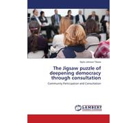 The Jigsaw Puzzle Of Deepening Democracy Through Consultation
