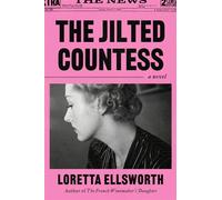 The Jilted Countess A Novel - Loretta Ellsworth - Harper Perennial - ebook (ePub) - Livre
