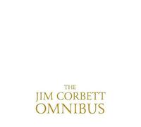 The Jim Corbett Omnibus - Vol. 1