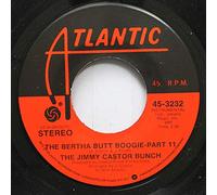 THE JIMMY CASTOR BUNCH THE BERTHA BUTT BOOGIE-PART 1 / THE BERTHA BUTT BOOGIE-PART 11 45 rpm single
