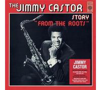 Jimmy Castor – The Jimmy Castor Story 'From the Roots' – Vinyle 12"