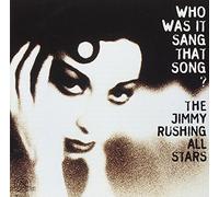 The Jimmy Rushing All Stars : Who Was It Sang That Song