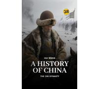 The Jin Dynasty: A History of China: PART TWO