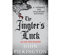 The Jingler's Luck Discover John Pilkington's exhilarating Tudor mystery series in 2026 - John Pilkington - Boldwood Books - ebook (ePub) - Livre