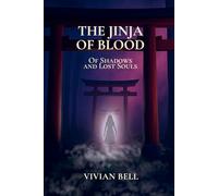 THE JINJA OF BLOOD: Of Shadows and Lost Souls