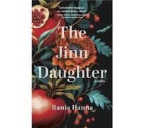 The Jinn Daughter by Rania Hanna Rania Hanna (Auteur)