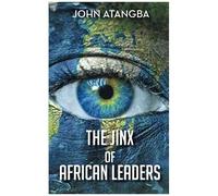 The Jinx Of African Leaders