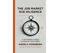 The Job Market Due Diligence: A 180 degrees change to develop your career