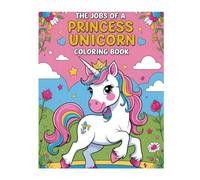 The Jobs of a Princess Unicorn Coloring Book
